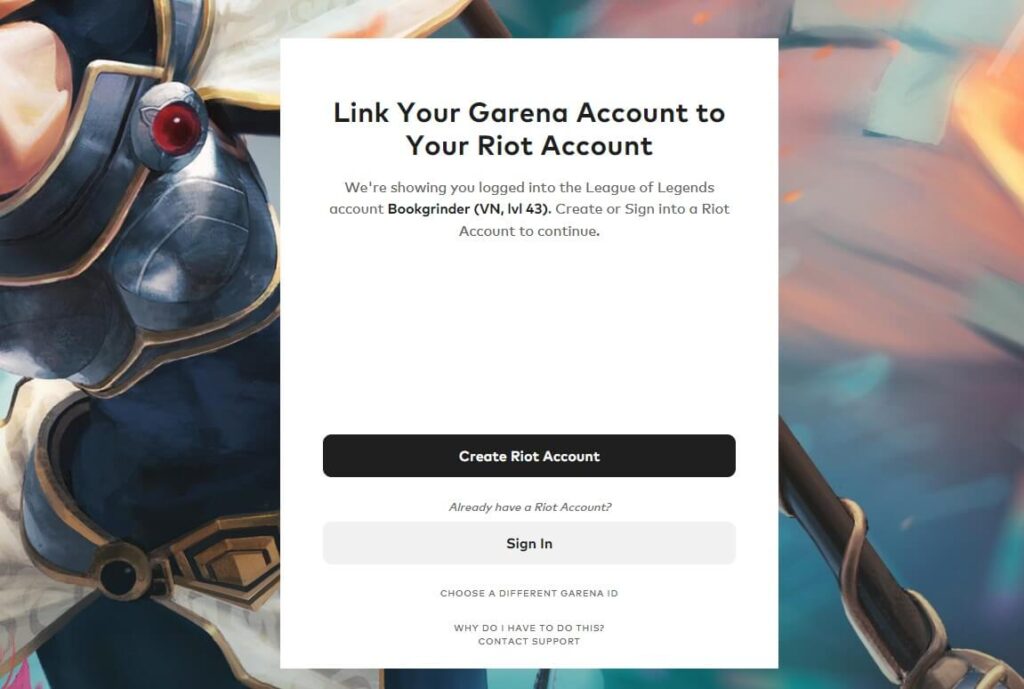 Lien ket ACC LMHT cần đáp ứng điều kiện gì? Các bước chuyển đổi? 10 Để tiếp tục chơi Liên Minh Huyền Thoại sẽ phải lien ket acc lmht sang Riot