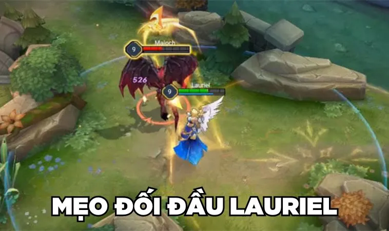 Bỏ Túi Cách Khắc Chế Lauriel Hiệu Quả Cho Game Thủ 6 Mẹo đối đầu Lauriel