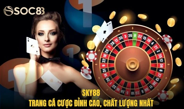 Sky88 - Nâng Tầm Cá Cược Tại Nhà Cái Trực Tuyến Đẳng Cấp 2 Sky88 là trang cá cược đỉnh cao, chất lượng nhất ở thời điểm hiện tại